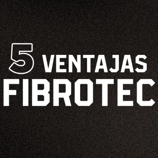 Ventajas FIBROTEC