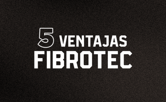 Ventajas FIBROTEC