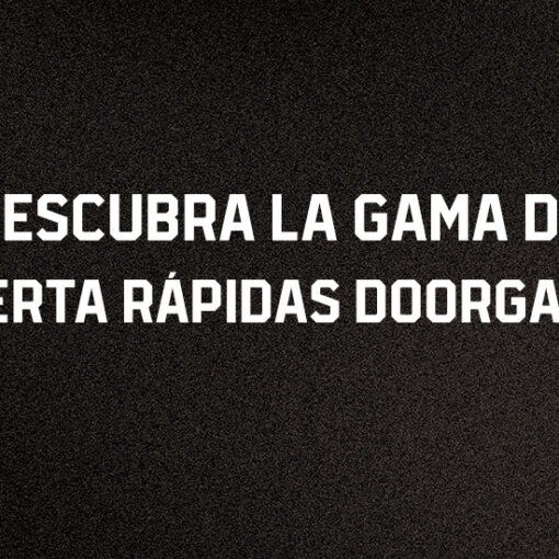 Descubra la Gama de Puertas Rápidas DOORGATE